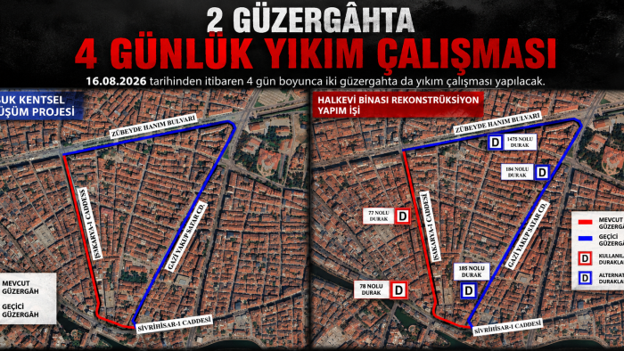16-19 Ağustos’ta bu güzergâh trafiğe kapalı olacak